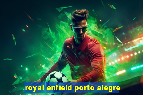 royal enfield porto alegre